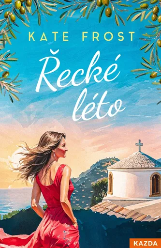 Kate Frost Řecké léto Provedení: Tištěná kniha