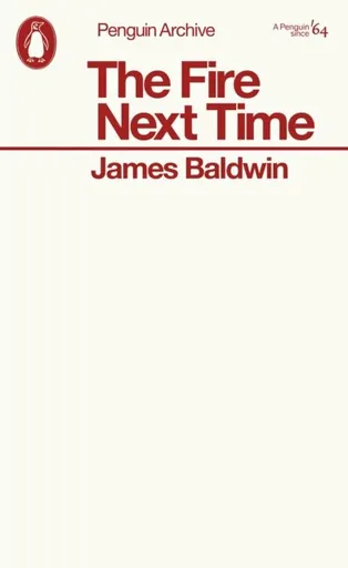 Fire Next Time - James Baldwin