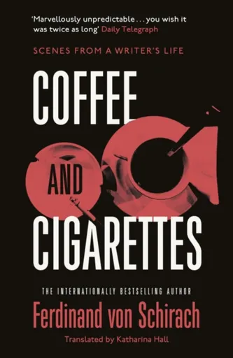 Coffee and Cigarettes - Ferdinand  Von Schirach