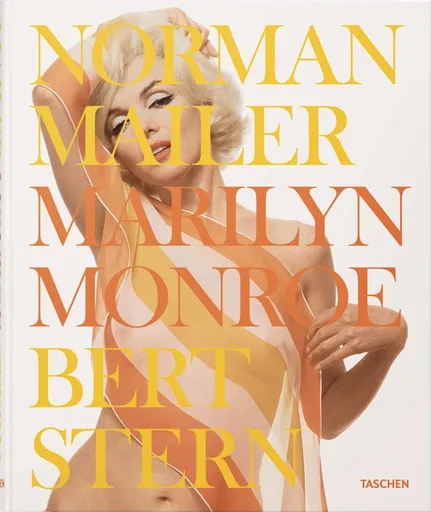 Norman Mailer. Bert Stern. Marilyn Monroe - Mailer Norman, Bert Stern