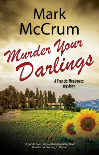 Murder Your Darlings - Mark McCrum