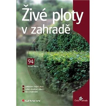 Živé ploty v zahradě (978-80-247-2324-2)