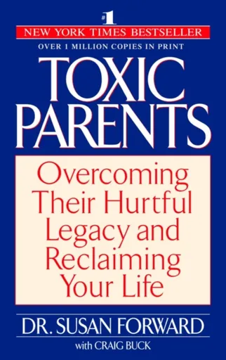 Toxic Parents - Susan Forwardová