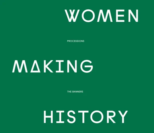 Women Making History - kolektiv autorů