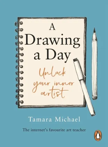 A Drawing a Day - Tamara Michael