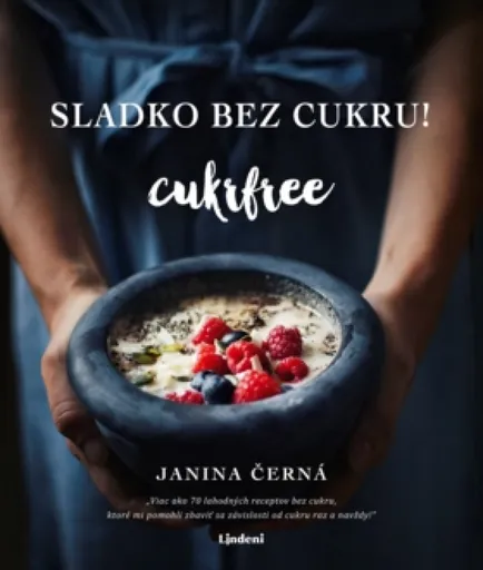 Sladko bez cukru! - Cukrfree - Janina Černá