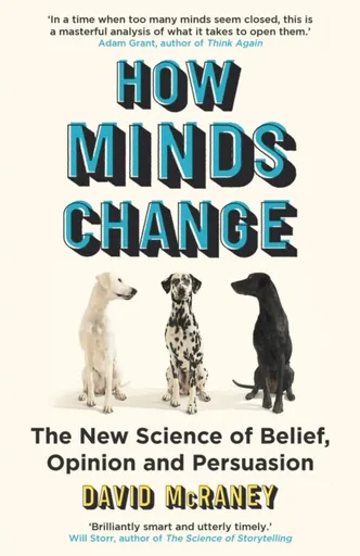 How Minds Change - David McRaney