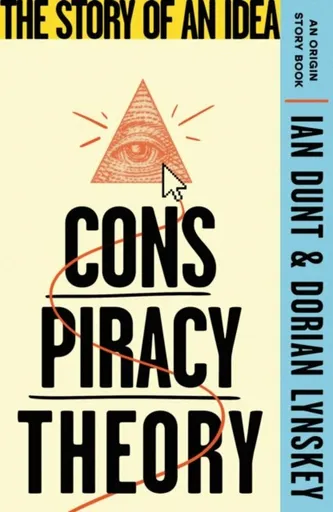 Conspiracy Theory - Lynskey Dorian, Ian Dunt