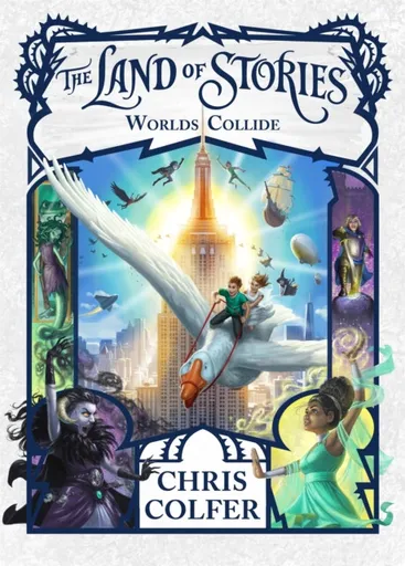 The Land of Stories: Worlds Collide - Chris Colfer