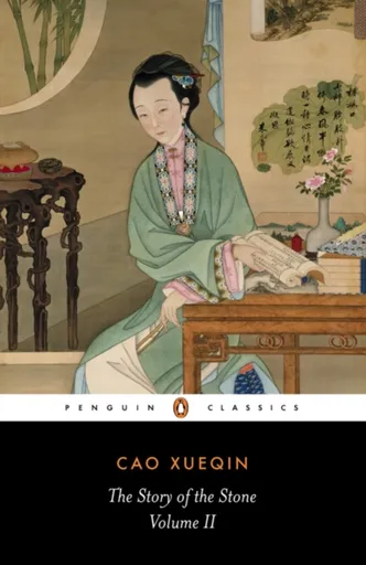 The Story of the Stone (Volume II) - Cao Xueqin