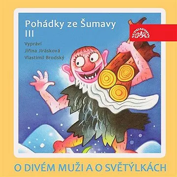 O divém muži a o světýlkách. Pohádky ze Šumavy III ()