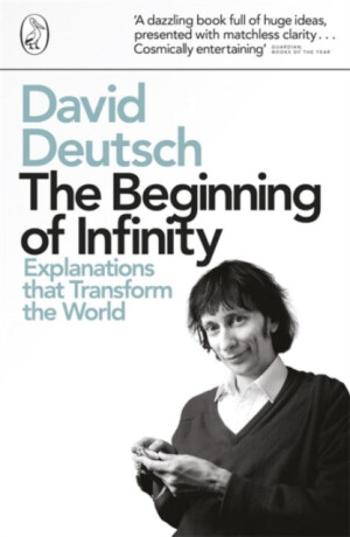 The Beginning of Infinity - David Deutsch