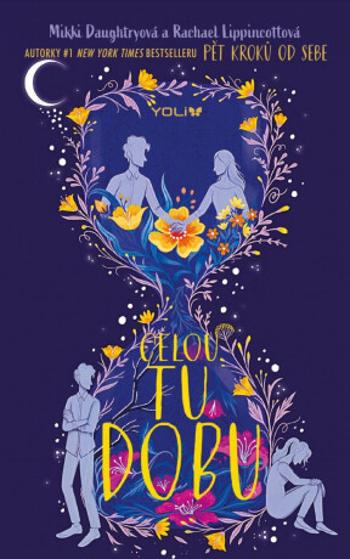 Celou tu dobu - Rachael Lippincott, Mikki Daughtryová