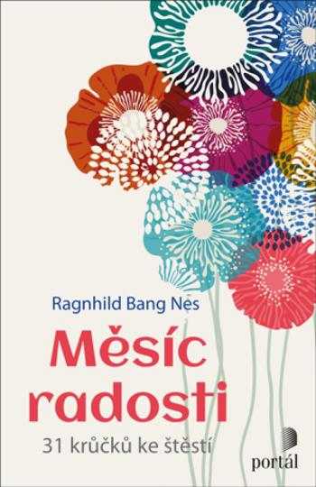 Měsíc radosti - Ragnhild Bang Nes