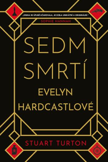 Sedm smrtí Evelyn Hardcastlové - Stuart Turton