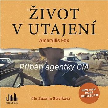 Život v utajení: Příběh agentky CIA (859-404-924-077-7)