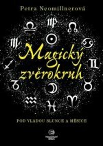 Magický zvěrokruh - Petra Neomillnerová - e-kniha