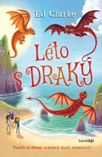 Léto s draky - Ed Clarke