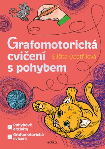 Grafomotorická cvičení s pohybem - Eliška Opatřilová - e-kniha