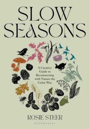 Slow Seasons - Rosie Steer