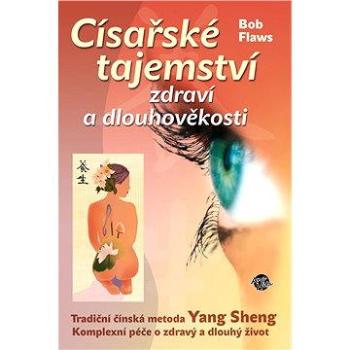 Císařské tajemství zdraví a dlouhověkosti (978-80-904-7759-9)