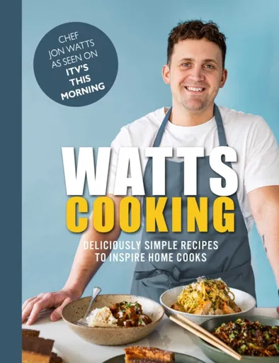 Watts Cooking - Jon Watts