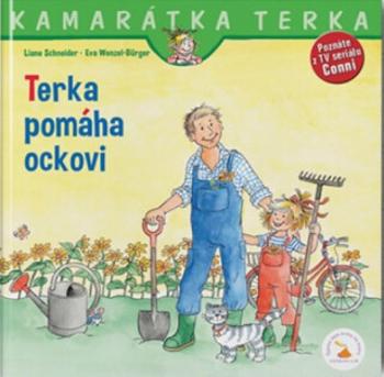 Terka pomáha ockovi - Liane Schneider