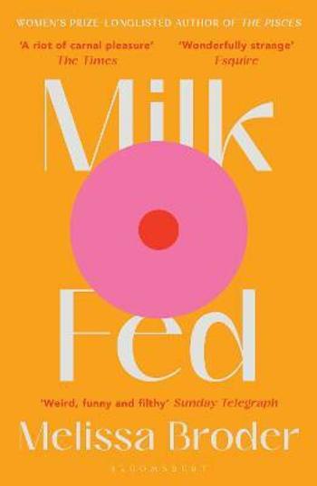 Milk Fed - Melissa Broder