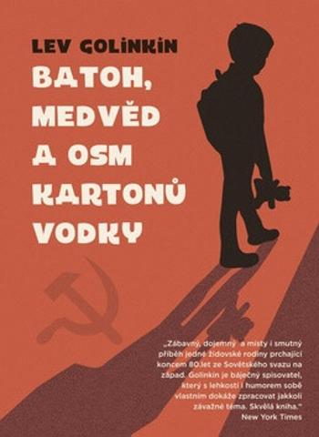 Batoh, medvěd a osm kartonů vodky (Defekt) - Lev  Golinkin