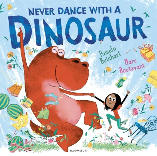 Never Dance With a Dinosaur - Pamela Butchart