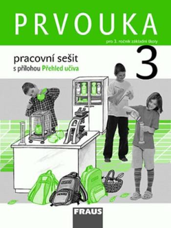 Prvouka 3 pro ZŠ - pracovní sešit - Iva Frýzová, Michaela Dvořáková, Jana Stará