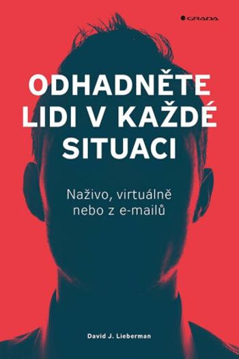 Odhadněte lidi v každé situaci - David J. Lieberman