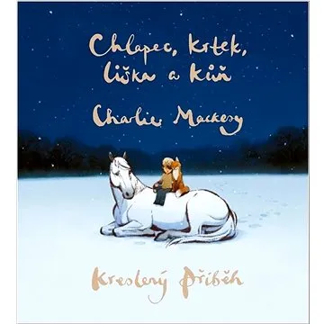 Chlapec, krtek, liška a kůň: Kreslený příběh (978-80-242-8380-7)