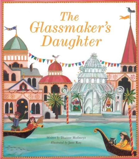 The Glassmaker's Daughter - Dianne Hofmeyr