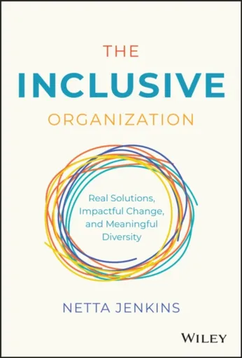 The Inclusive Organization - Netta Jenkins