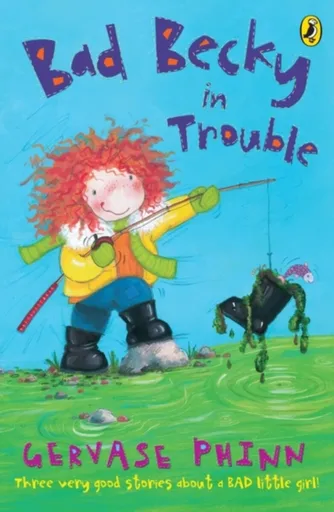 Bad Becky in Trouble - Phinn Gervase