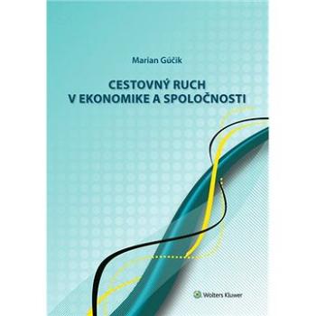 Cestovný ruch v ekonomike a spoločnosti (978-80-571-0273-1)