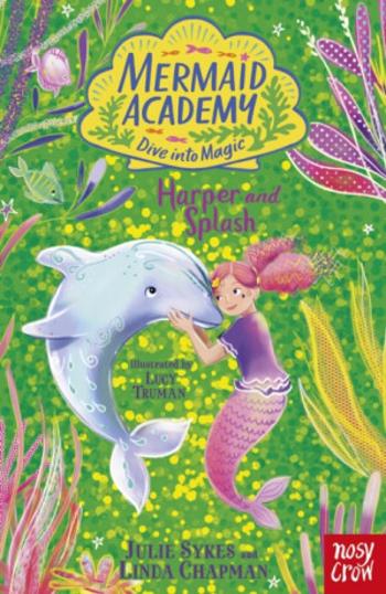 Mermaid Academy: Harper and Splash - Julie Sykesová, Linda Chapman