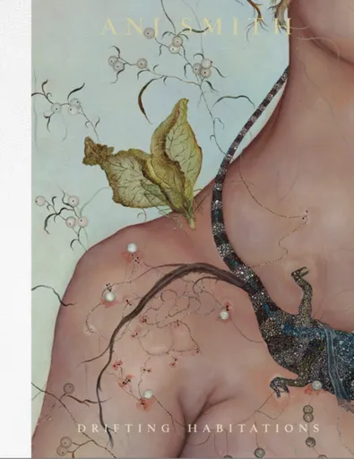 Anj Smith: Drifting Habitations