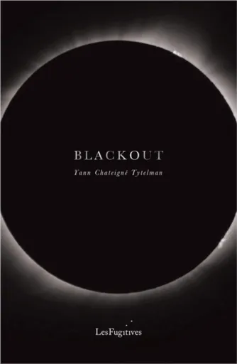 Blackout - Yann Chateigne Tytelman