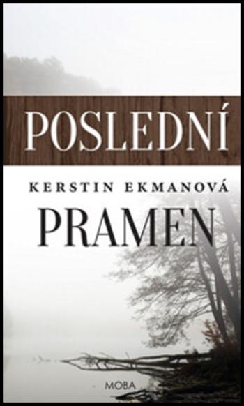 Poslední pramen - Kerstin Ekmanová