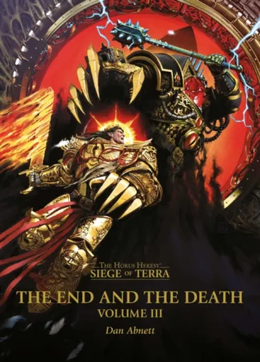 The End and the Death: Volume III - Dan Abnett