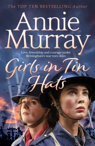 Girls in Tin Hats - Murray Annie