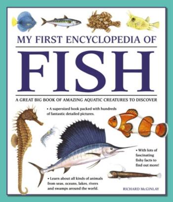 My First Encyclopedia of Fish (giant Size) - Mcginlay Richard