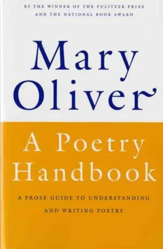 A Poetry Handbook - Oliver Mary