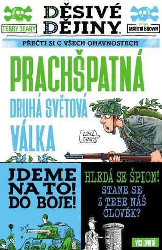 Děsivé dějiny: Prachšpatná druhá světová válka - Terry Deary