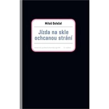 Jízda na skle ochcanou strání (978-80-906962-4-2)