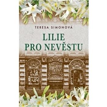 Lilie pro nevěstu (978-80-7593-311-9)