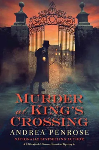Murder at Kingâ€™s Crossing - Penrose Andrea