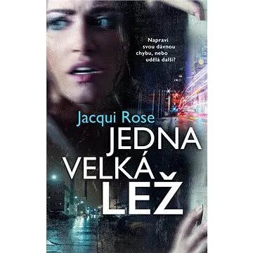 Jedna velká lež (978-80-7498-417-4)